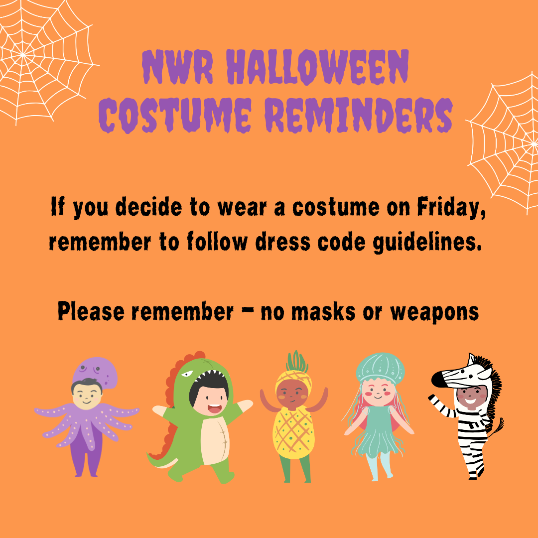 NWR Halloween Costume Reminders