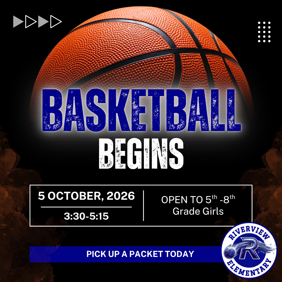 A promotional graphic for girls' basketball starting October 5, 2026, featuring a basketball and Riverview Elementary logo.