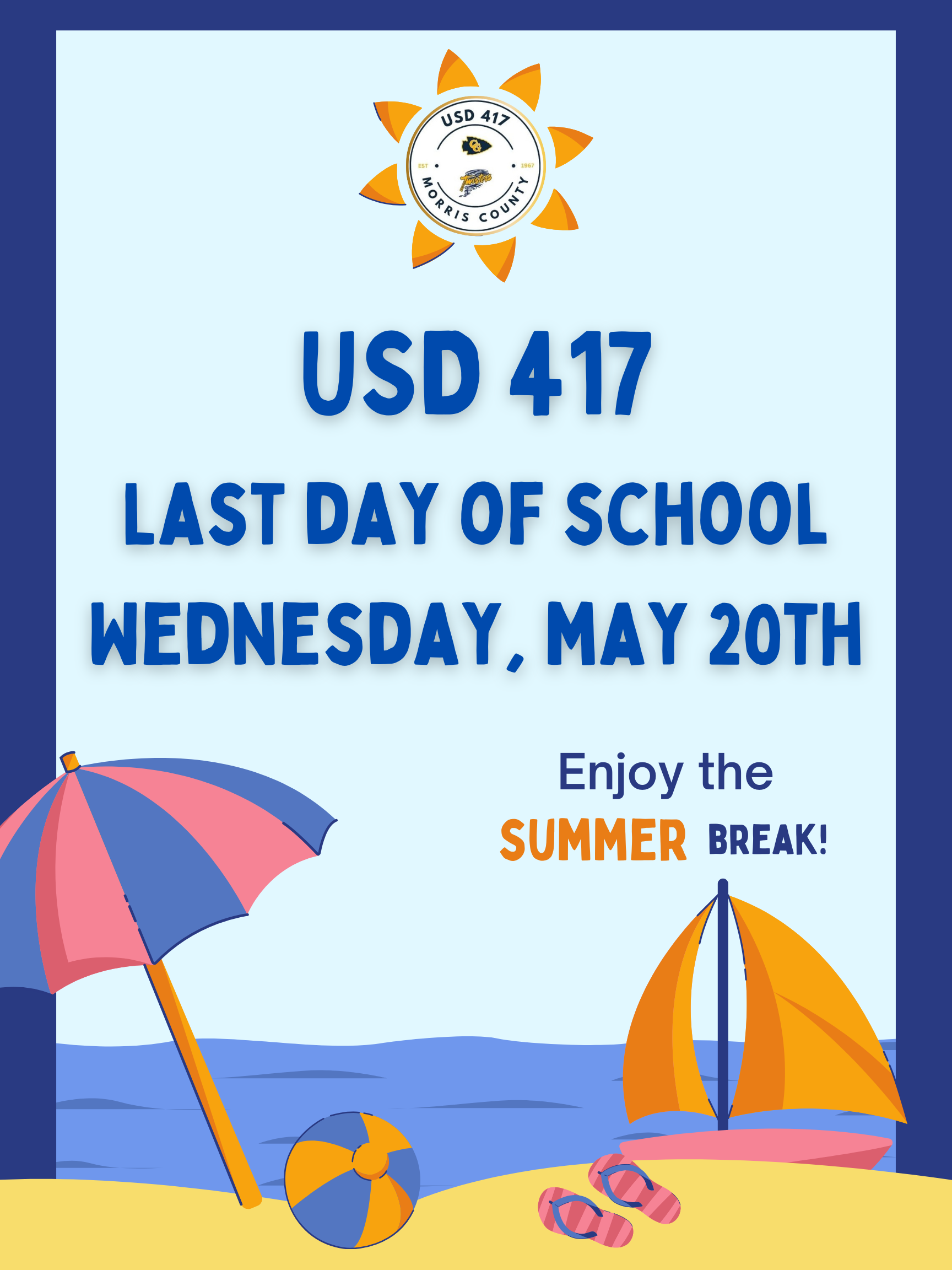 MAY 20 - Last Day of School