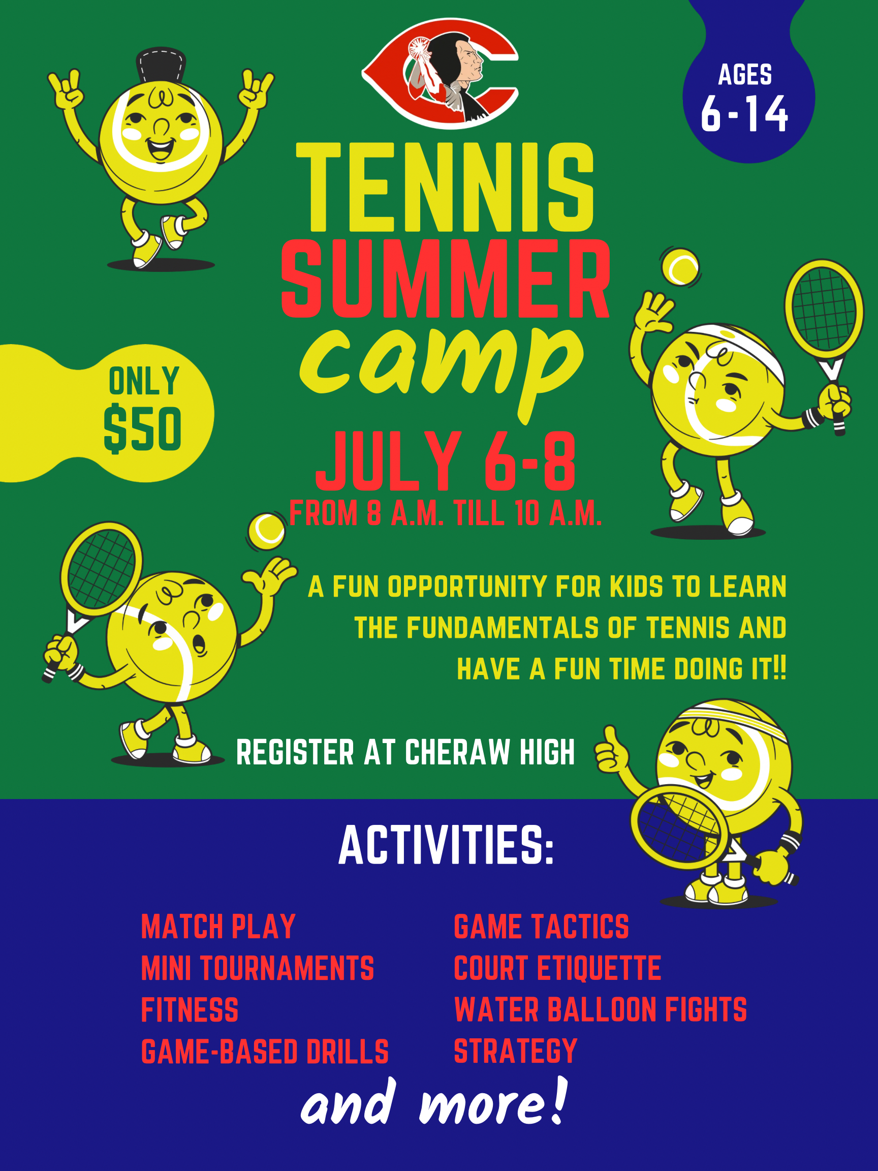 Poster for a Tennis Summer Camp for ages 6-14, held July 6-8 from 8 AM to 10 AM.
