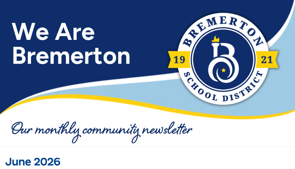 We Are Bremerton:  BSD's community e-newsletter (June 2026)