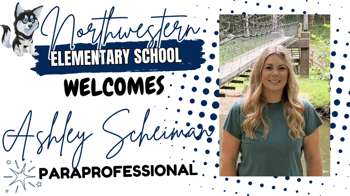 Welcome to the Elementary for the 26-27 School Year - Ashley Scheiman