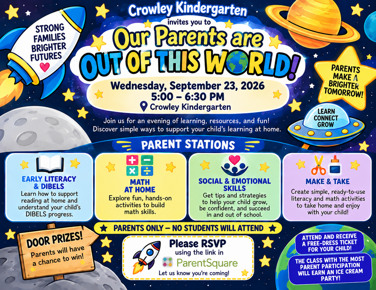 🚀 Crowley Kindergarten Parent Night 🚀 Our Parents Are Out of This World!