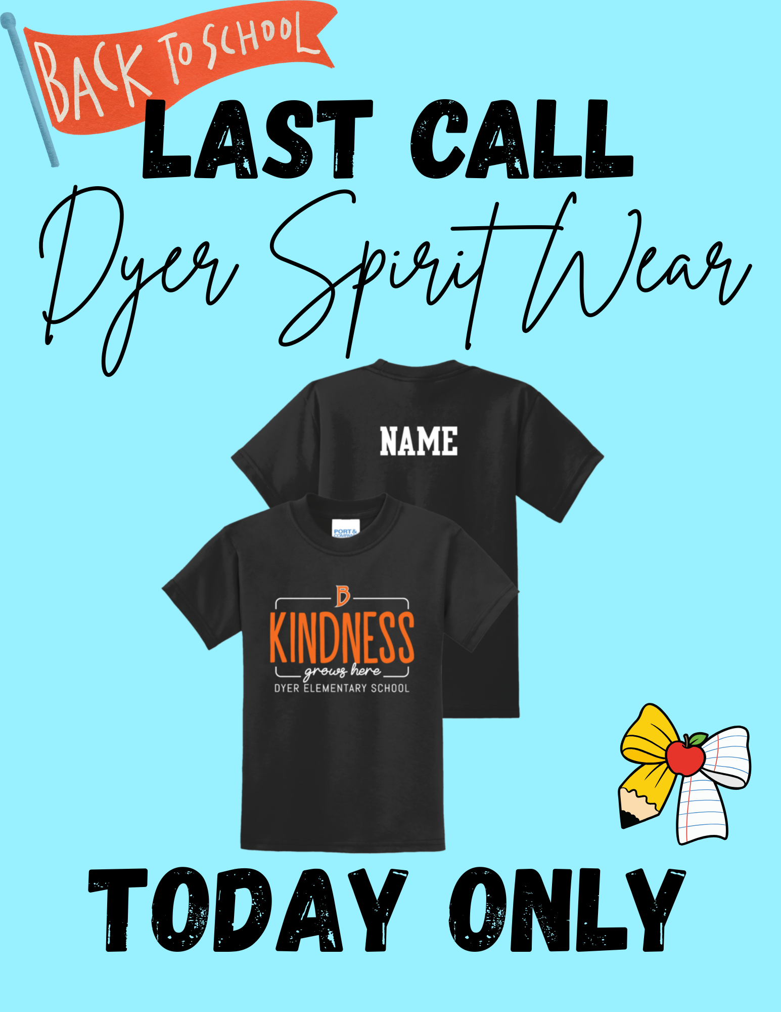 Last Call for Dyer Spirit Wear!