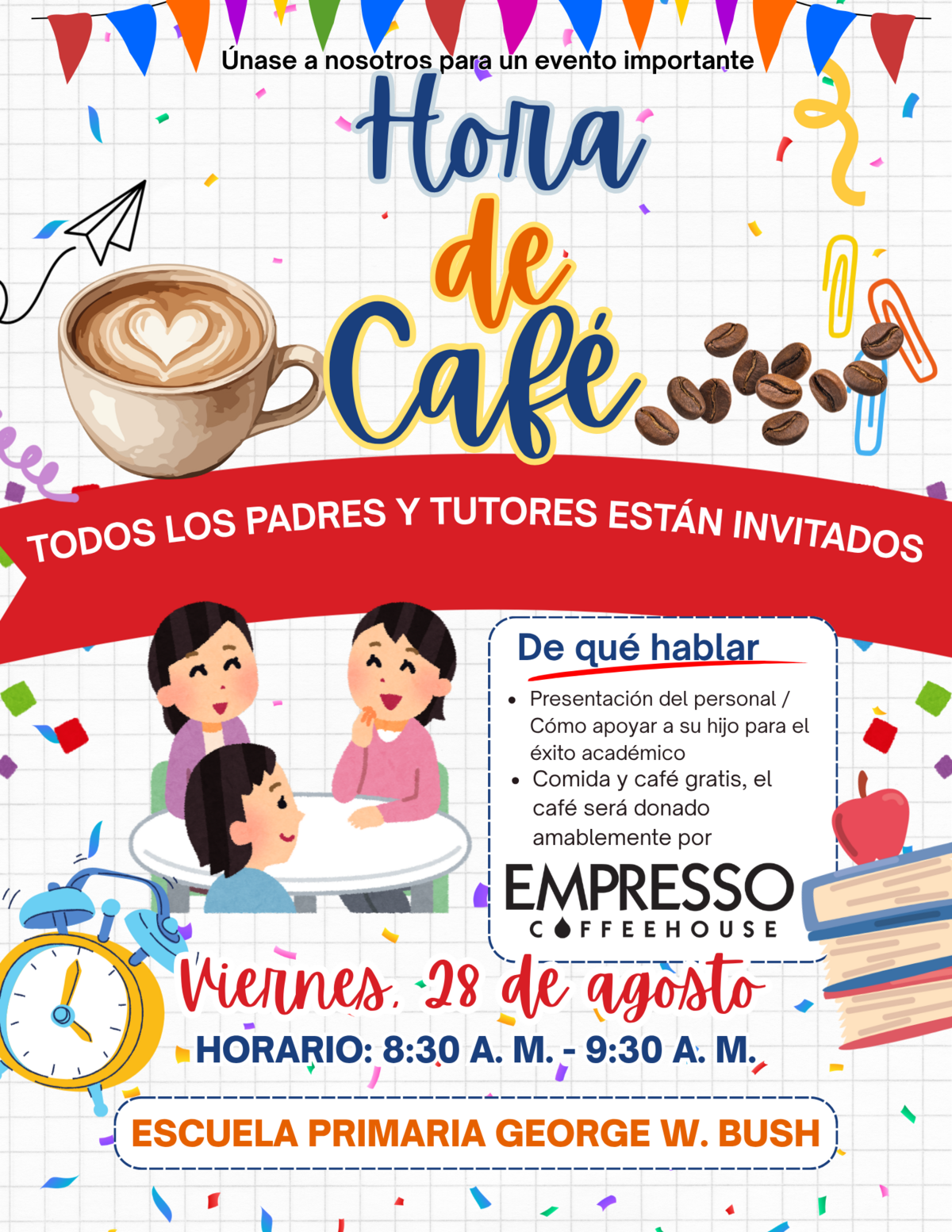 Invitation to a "Coffee Hour" event for parents and guardians at George W. Bush Elementary School on Friday, August 28th, from 8:30 AM to 9:30 AM.
