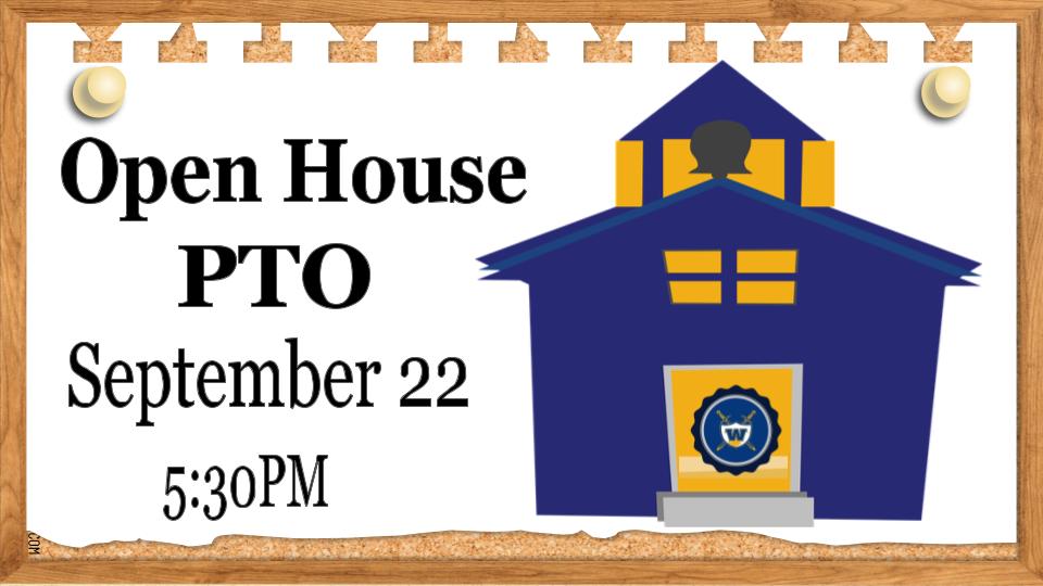 Open House/PTO