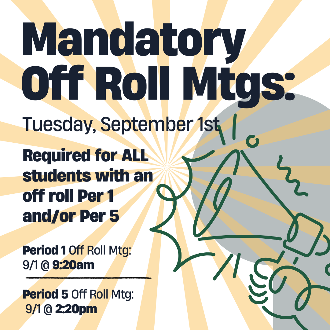 Mandatory Period 5 Off-Roll Meeting on Tues, Sept 1st