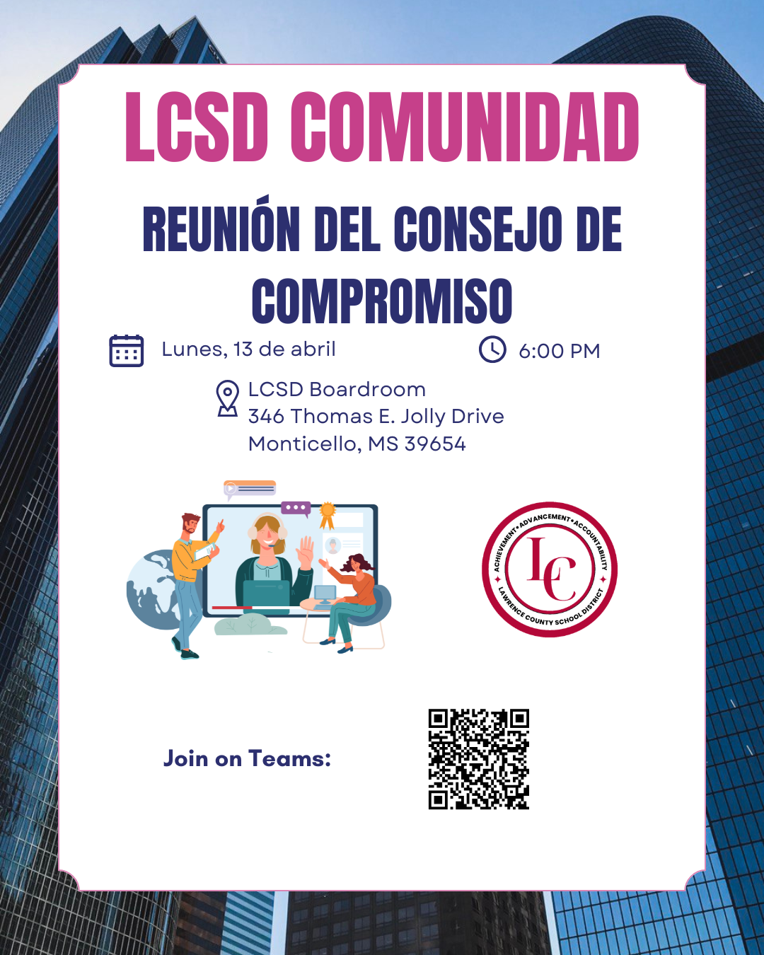 LCSD Comunidad: Reunión del Consejo de Compromiso on Monday, April 13th at 6:00 PM in the LCSD Boardroom.