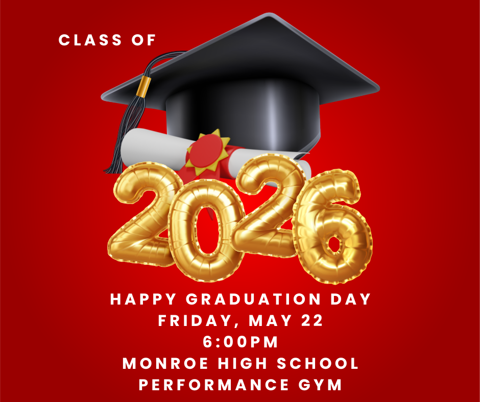 Monroe High School Graduation - Class of 2026 - Friday, May 22