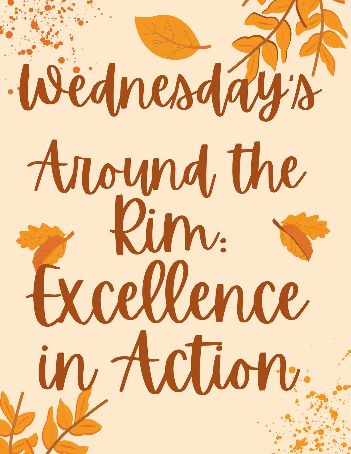 Wednesday's Around the Rim: Excellence in Action