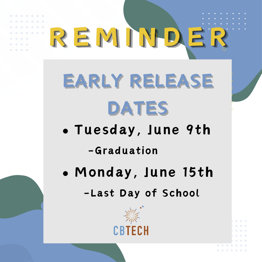 Reminder: Early Release June 9th & 15th. 