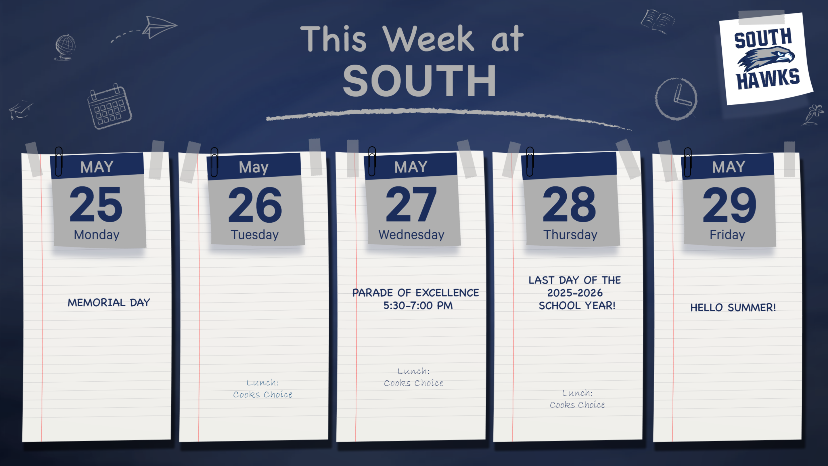 A weekly calendar for South High School shows events from May 25-29, including Memorial Day and the last day of school.