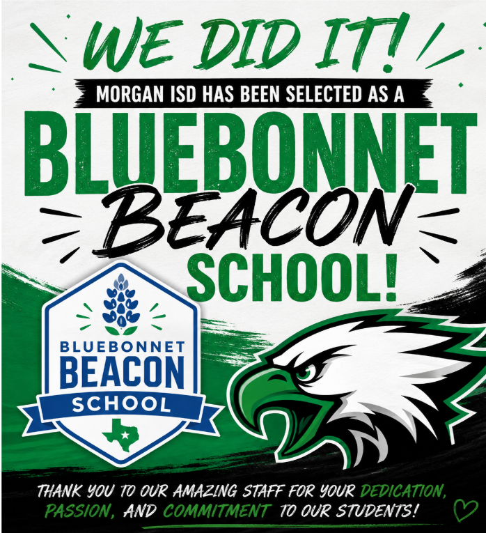 Morgan ISD - Bluebonnet Learning Beacon District 