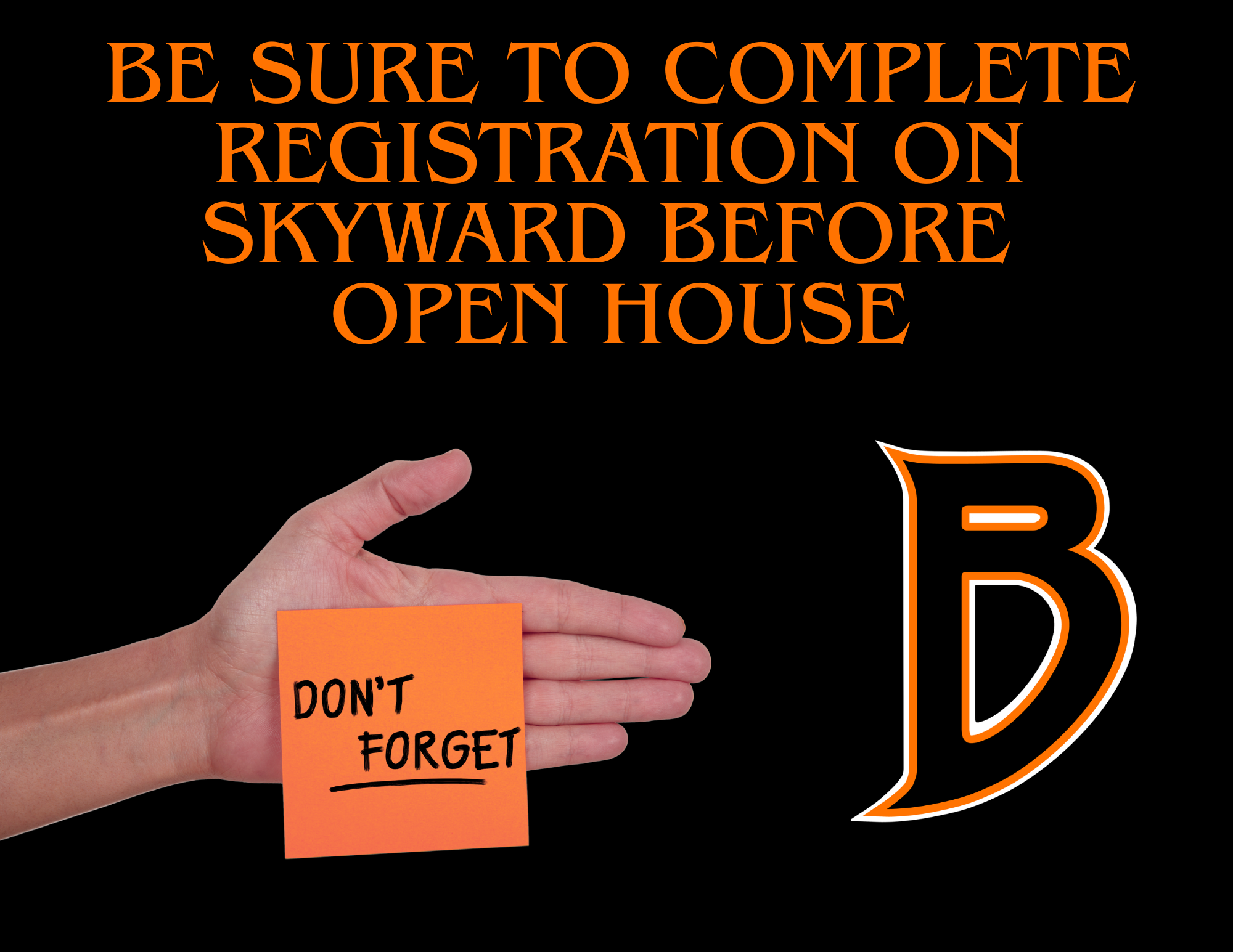 Registration and Open House Reminders
