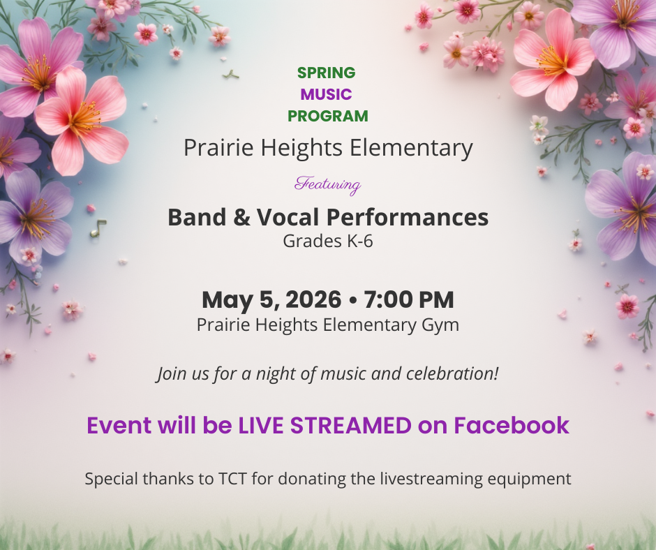 2026 Prairie Heights Spring Music Program May 5th 7:00 pm