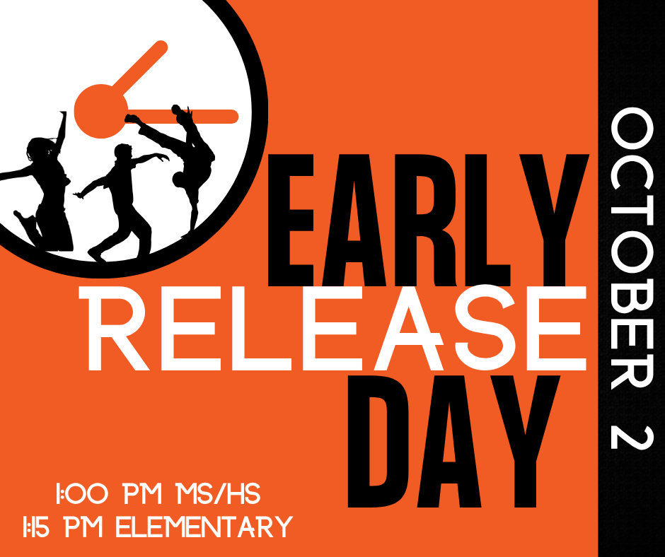 Homecoming Early Release – Friday, October 2