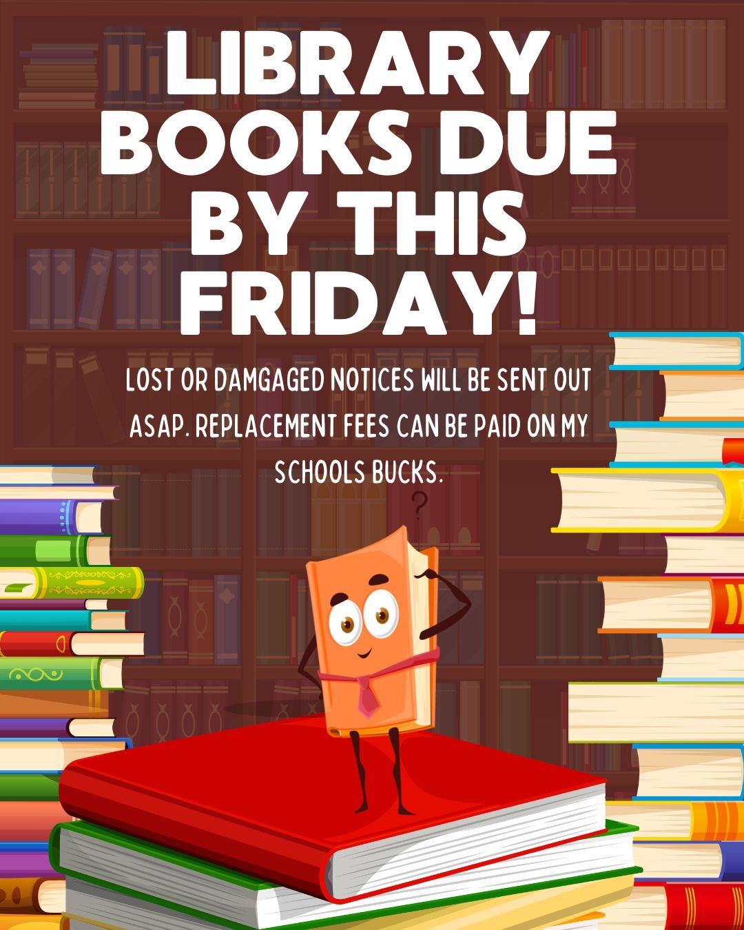 Library Books Due!