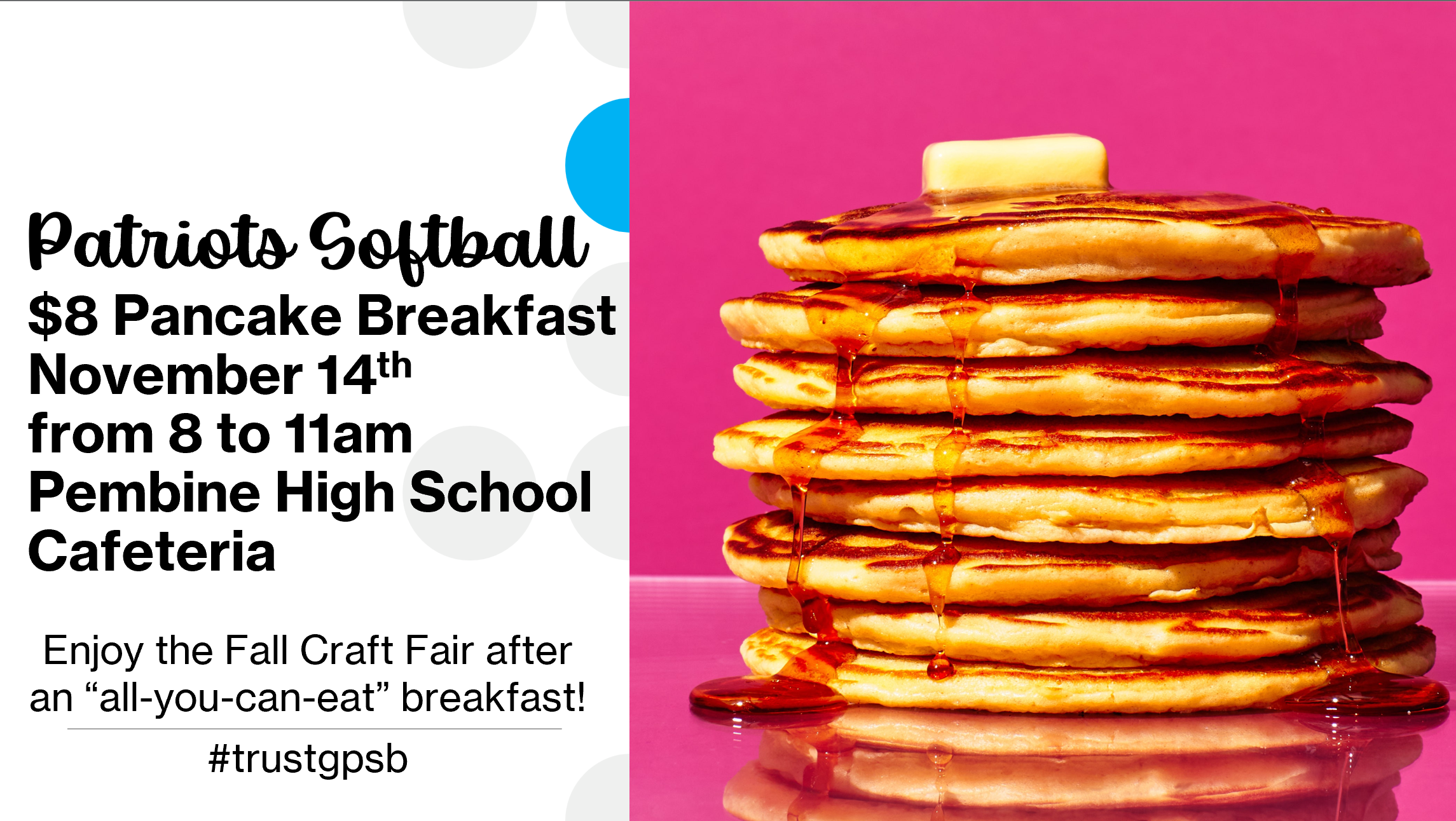 A promotional flyer for a Patriots Softball $8 Pancake Breakfast on November 14th from 8 to 11 am at the Pembine High School Cafeteria, featuring a stack of pancakes with syrup and butter.