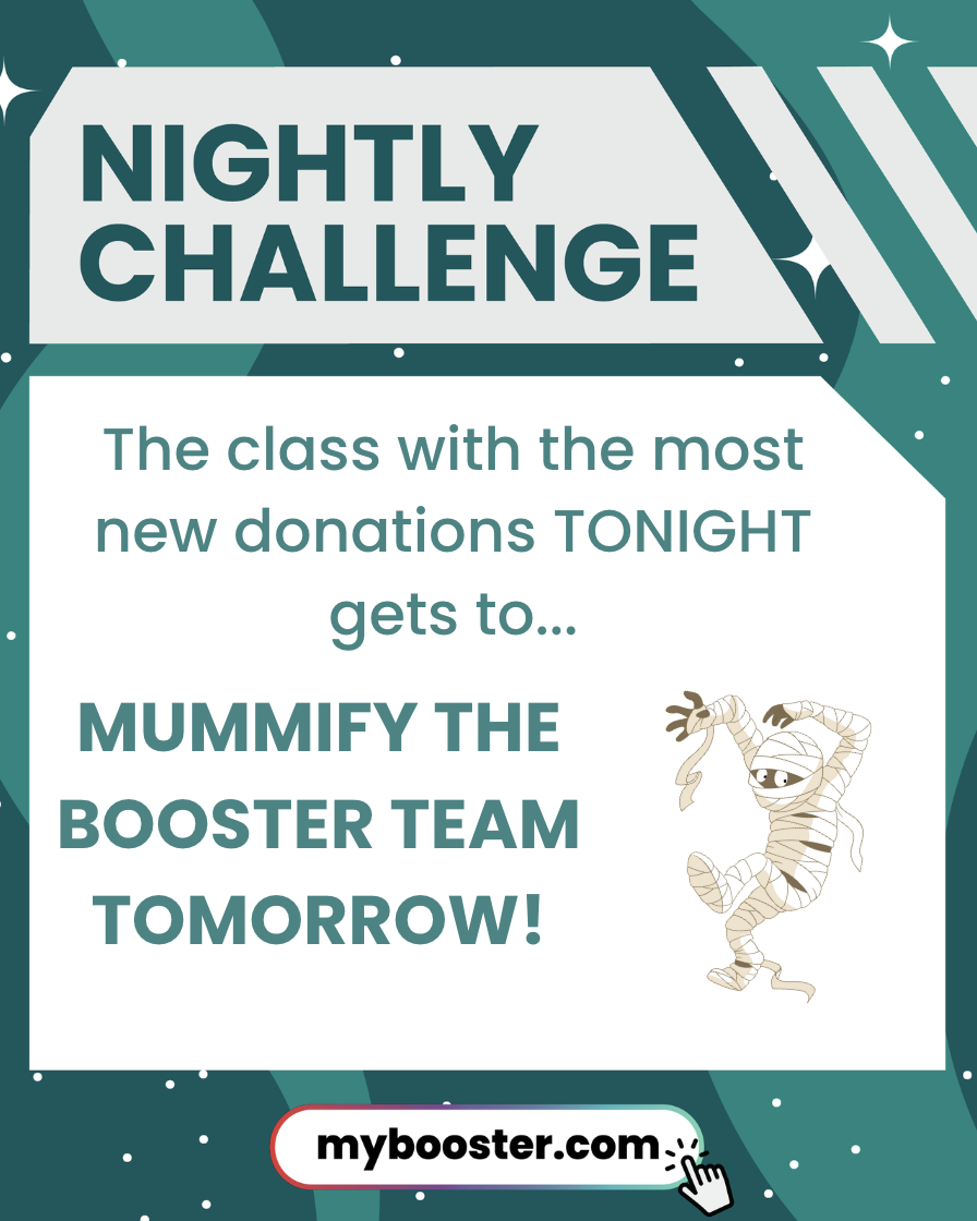 A graphic announces a 'Nightly Challenge' where the class with the most new donations TONIGHT gets to mummify the booster team TOMORROW.