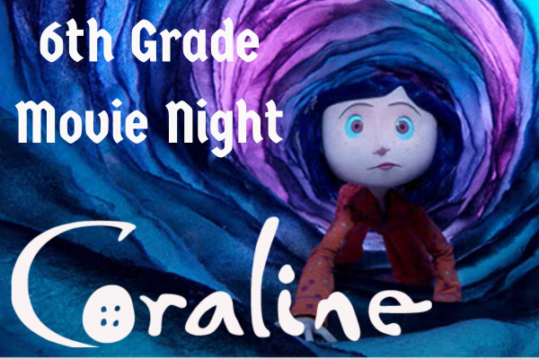 6th Grade Movie Night this Friday Oct 23
