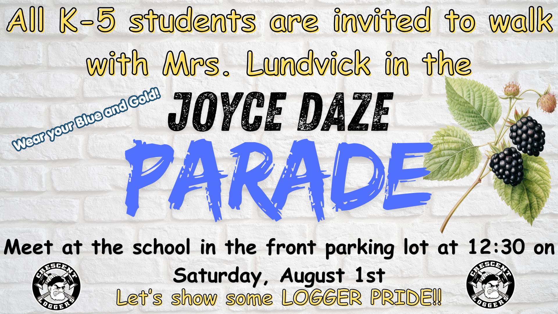 Walk in the Parade with Mrs. Lundvick! Saturday, August 1st 12:30pm