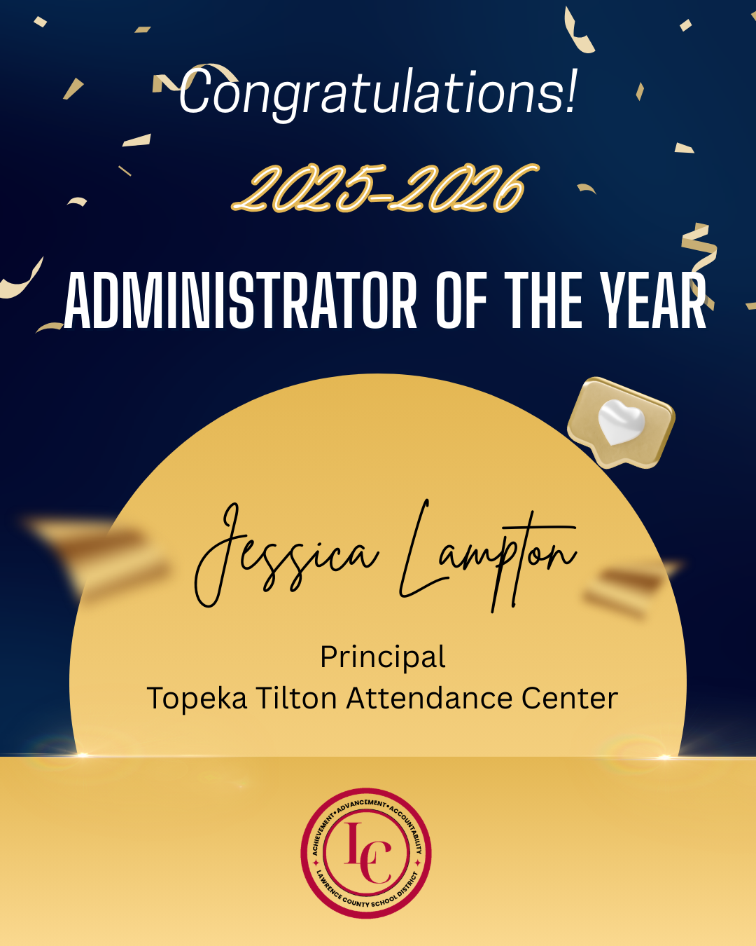 Congratulations to Jessica Lampton, Administrator of the Year 2025-2026, Principal of Topeka Tilton Attendance Center.