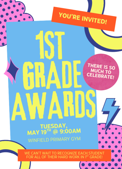 1st Grade Awards Tuesday, May 19, 2026 @ 9:00 a.m.