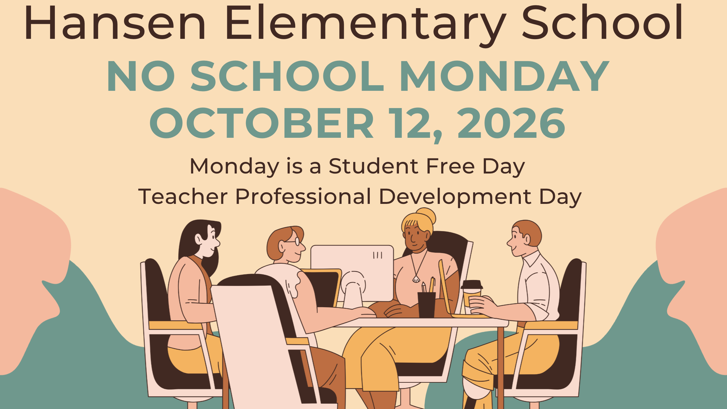 Hansen Elementary School: No School October 12, 2026 (Staff Professional Development Day)
