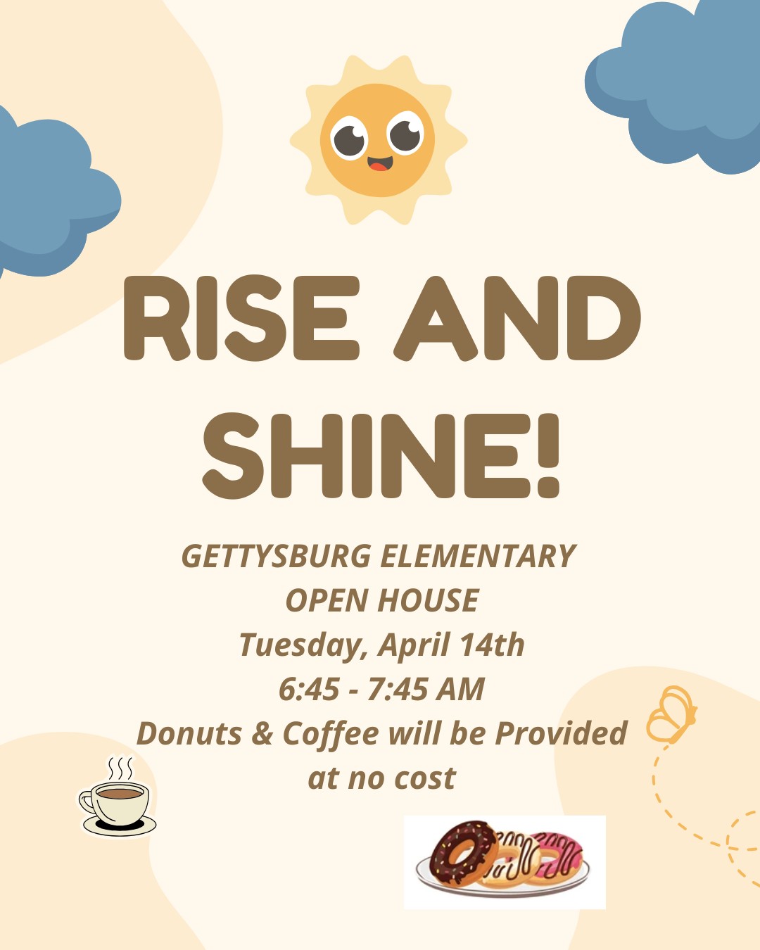 Gettysburg Elementary Open House announcement with 'Rise and Shine!' text, a smiling sun, clouds, coffee, and donuts.