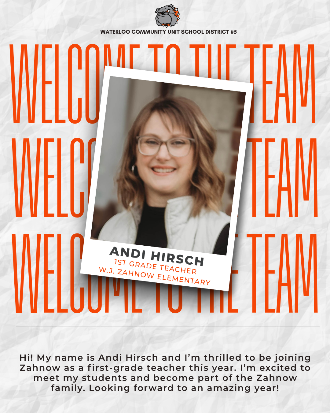 A welcome announcement for Andi Hirsch, a new 1st-grade teacher at W.J. Zahnow Elementary in Waterloo Community Unit School District #5.
