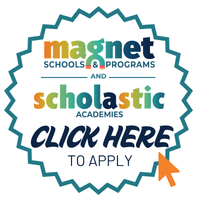 A teal and orange badge reading 'Magnet Schools & Programs and Scholastic Academies' with 'CLICK HERE TO APPLY' and an orange cursor icon.