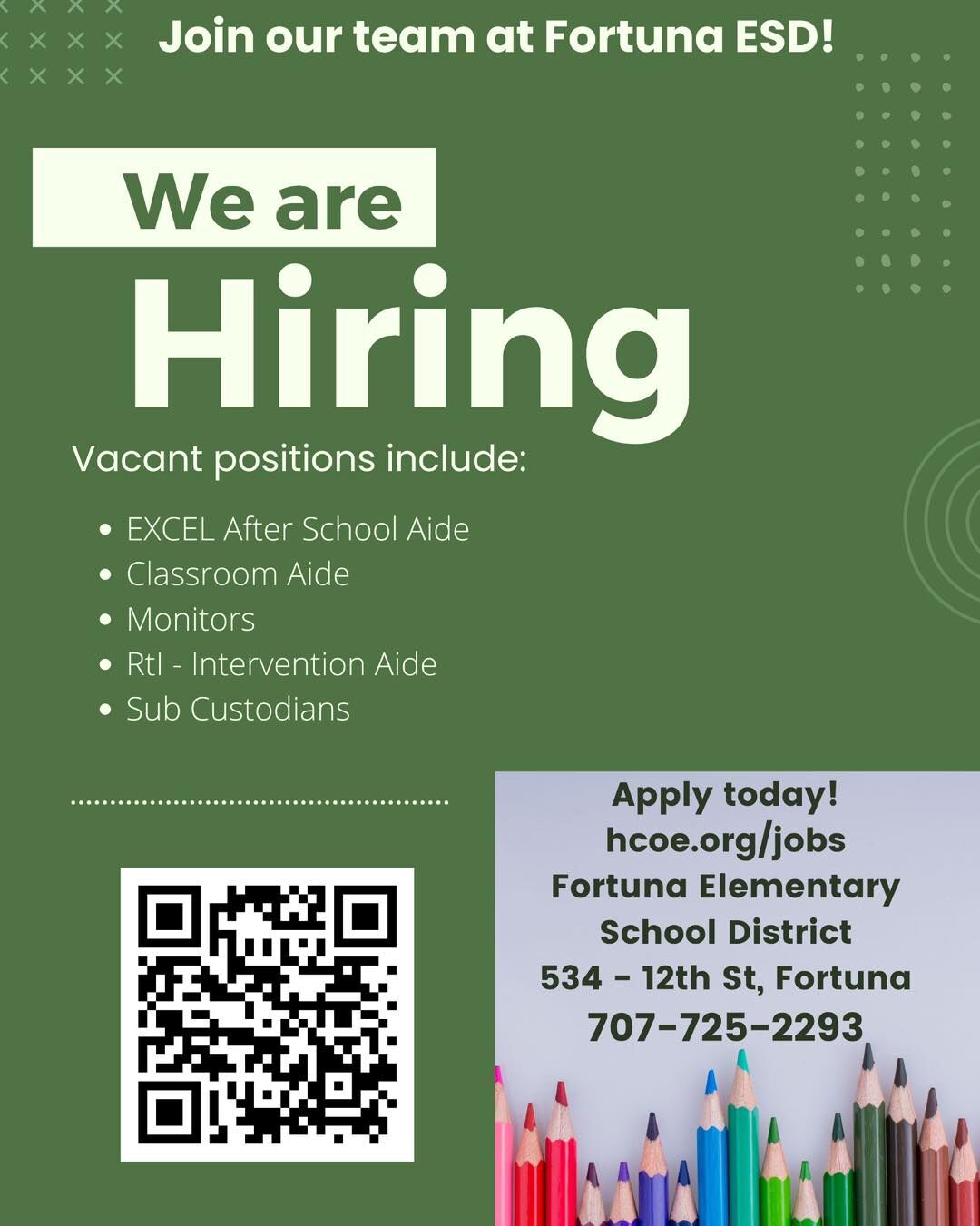 Fortuna ESD is hiring for various positions including EXCEL After School Aide, Classroom Aide, Monitors, Rtl - Intervention Aide, and Sub Custodians.