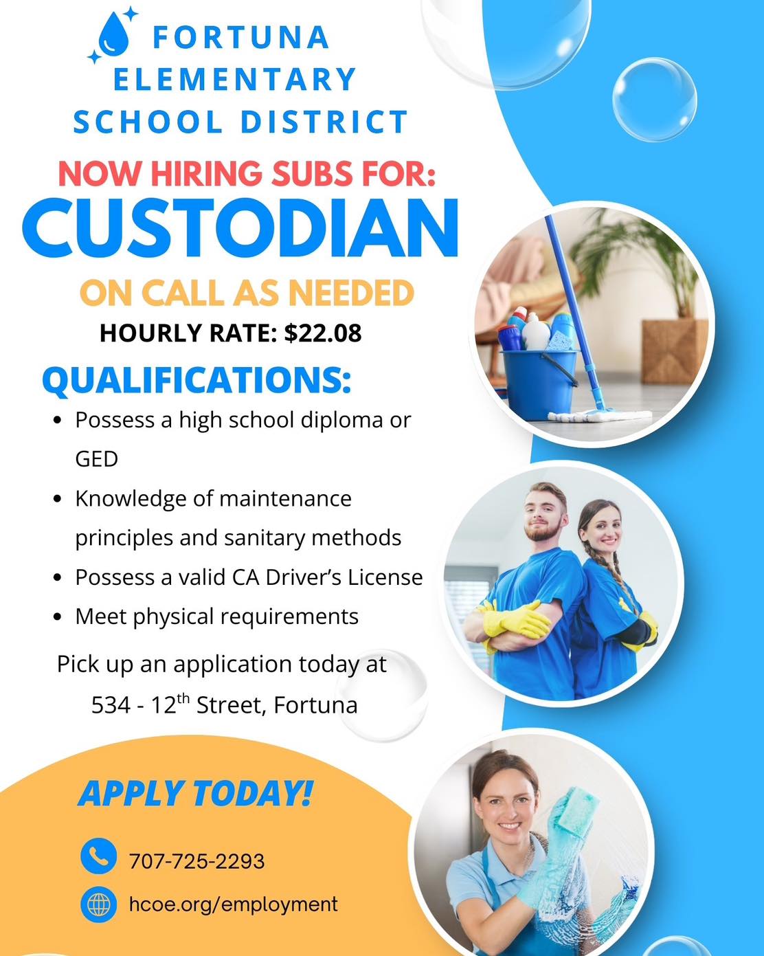 Fortuna Elementary School District is hiring substitute custodians on call as needed.