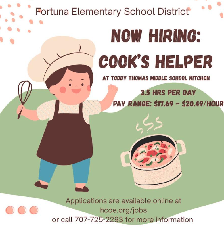 A job flyer for Fortuna Elementary School District hiring a Cook's Helper at Toddy Thomas Middle School Kitchen.