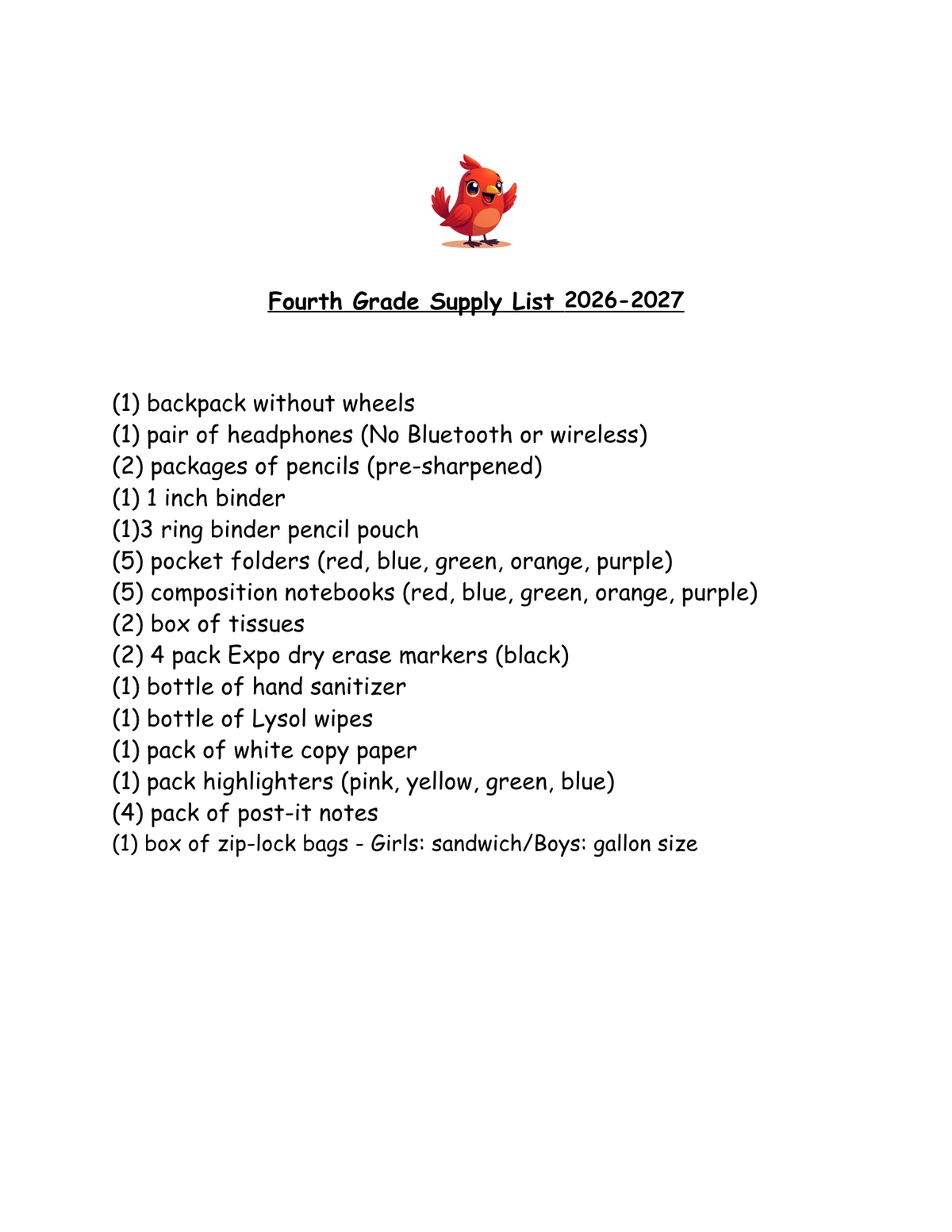 A list of school supplies for fourth grade, including a backpack, headphones, pencils, binders, folders, notebooks, tissues, markers, hand sanitizer, wipes, paper, highlighters, post-it notes, and zip-lock bags.