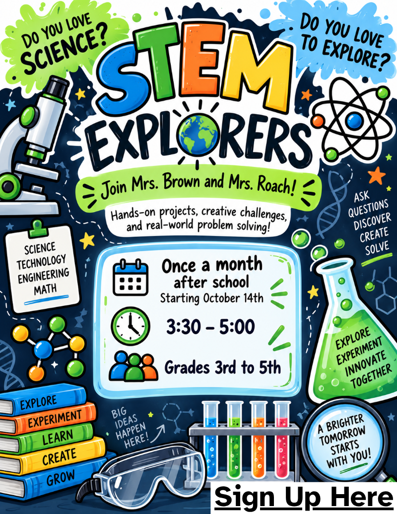 A colorful flyer for 'STEM Explorers' with text reading 'Join Mrs. Brown and Mrs. Roach!' and details for an after-school program.