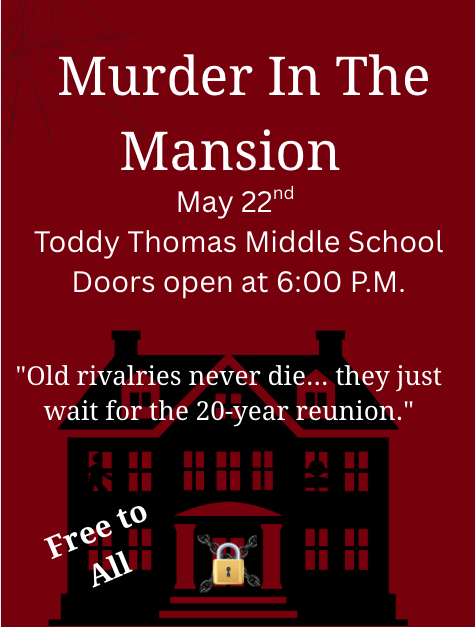 FMS Drama Club Presents ~ Murder in the Mansion ~ Performed Tonight at 6:00 PM at Toddy Thomas Middle School! Free!