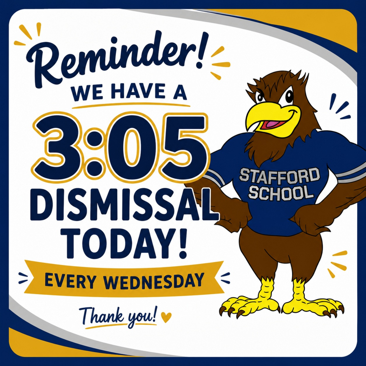 3:05 Dismissal Today