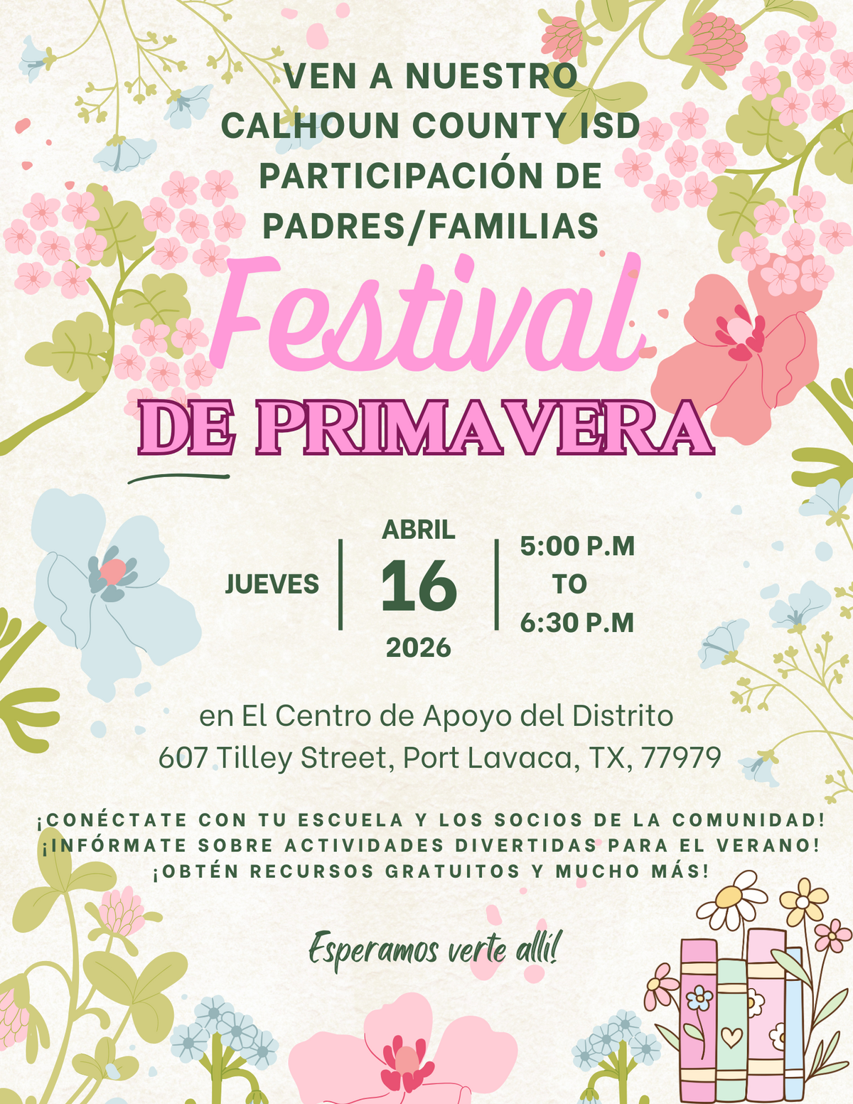 Poster for the Calhoun County ISD Spring Festival (Festival de Primavera) for parents and families.
