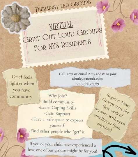 A flyer on brown paper announces virtual grief out loud groups for NYS residents, featuring contact info for Amy.