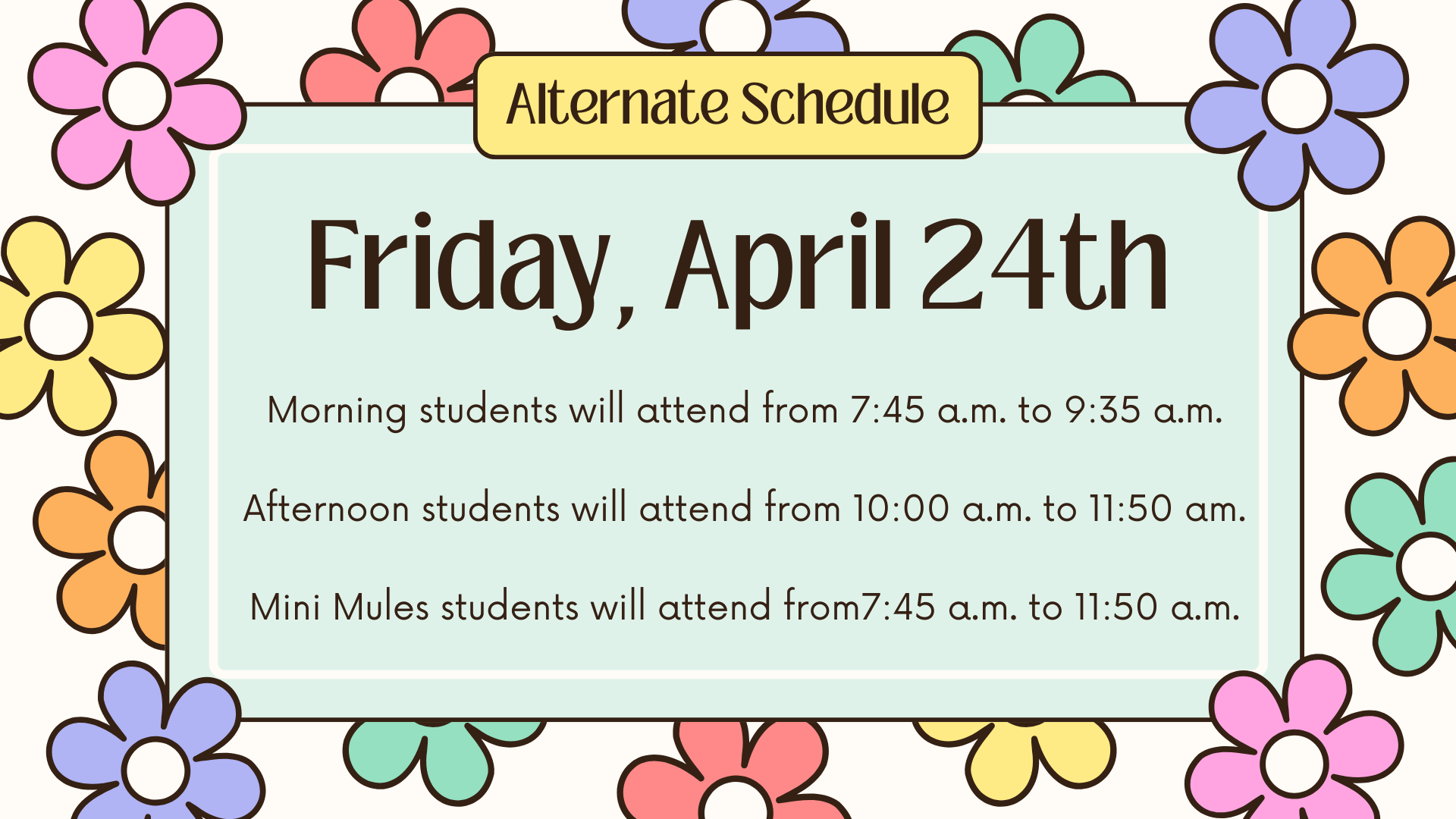 Alternate Schedule, Friday, 4/24