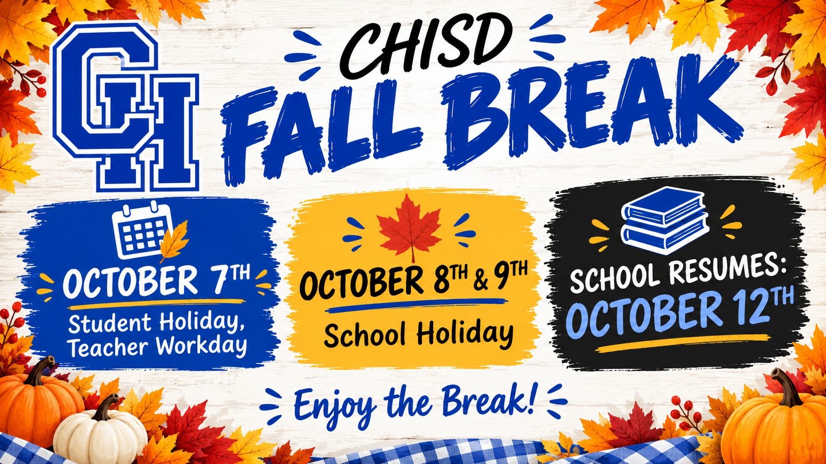 🍂💙 CHISD Fall Break is almost here! 💙🍂