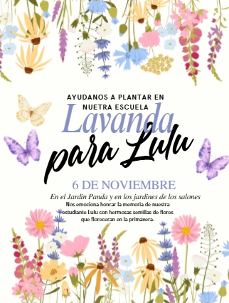 A floral flyer in Spanish for a school planting event dedicated to Lulu on November 6th, decorated with watercolor flowers and butterflies.
