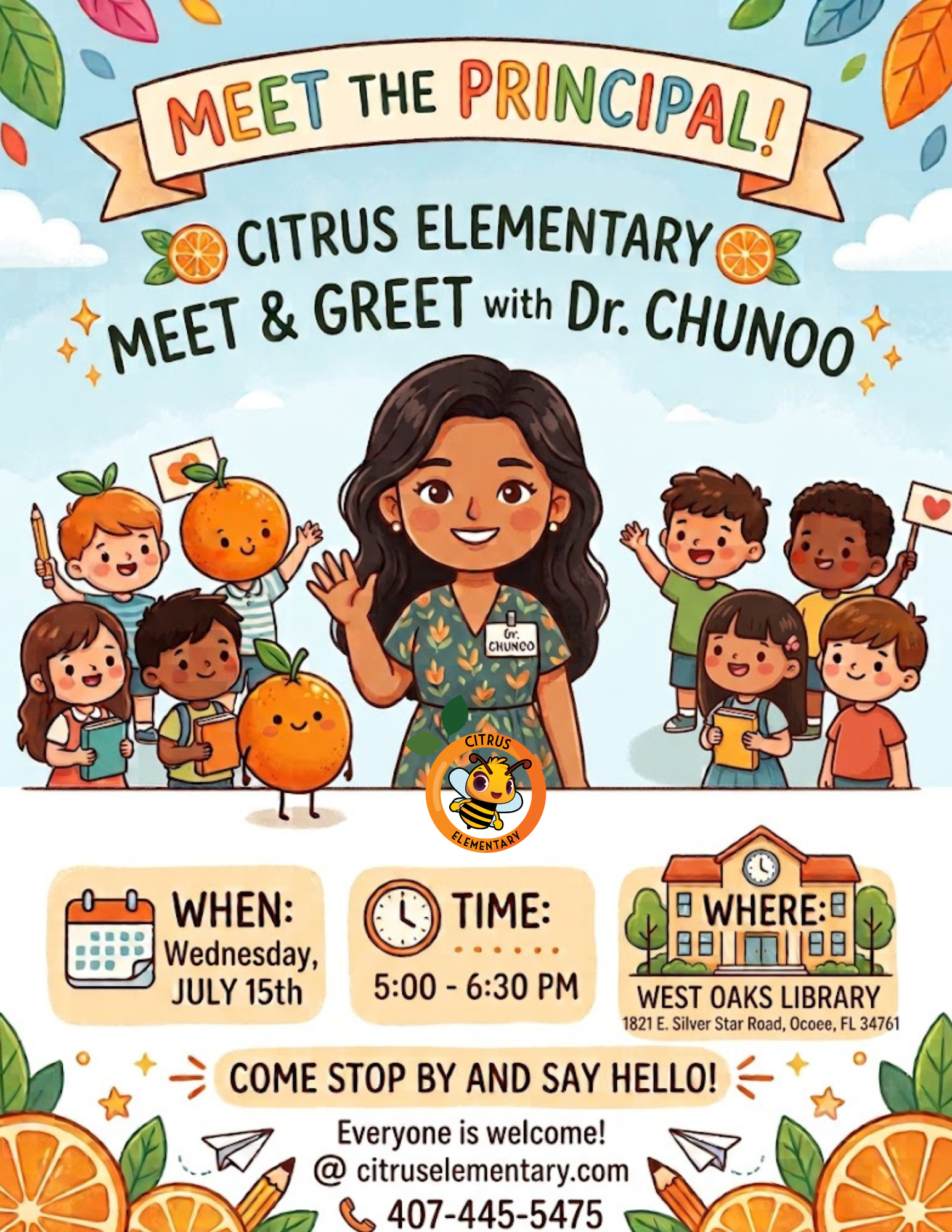 Invitation to a 'Meet & Greet' with Dr. Chunoo, Principal of Citrus Elementary, on Wednesday, July 15th from 5:00-6:30 PM at West Oaks Library.