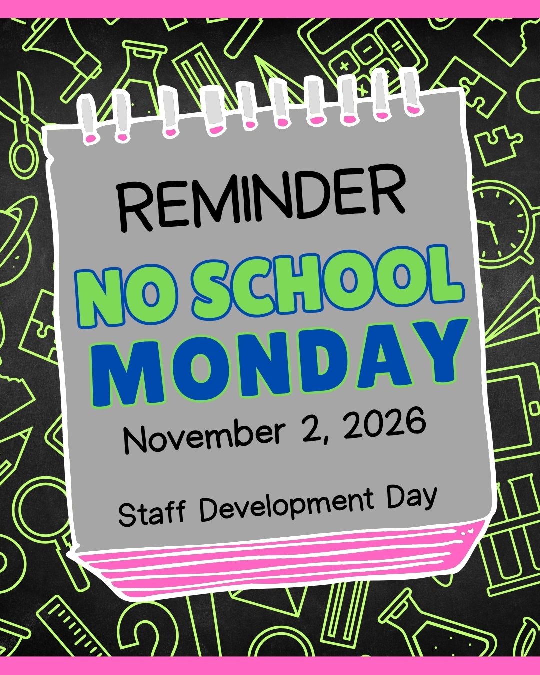 No School Monday, Staff Development Day