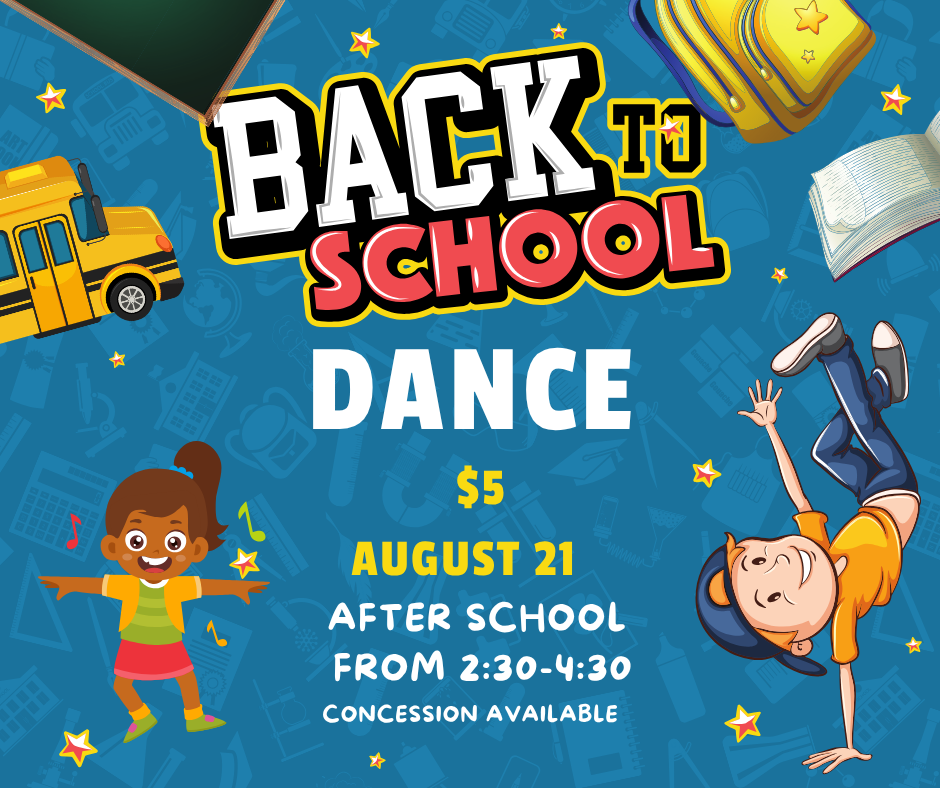 Back to School Dance August 21st 