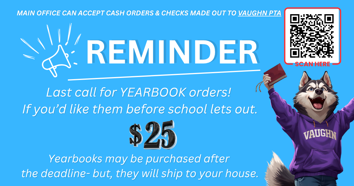 Last Call To Purchase 25-26 Vaughn yearbooks - Tues May 19th