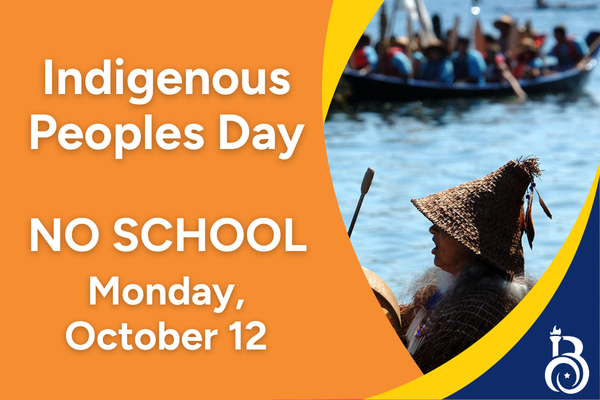 Monday, October 12 is Indigenous People's Day:  No school