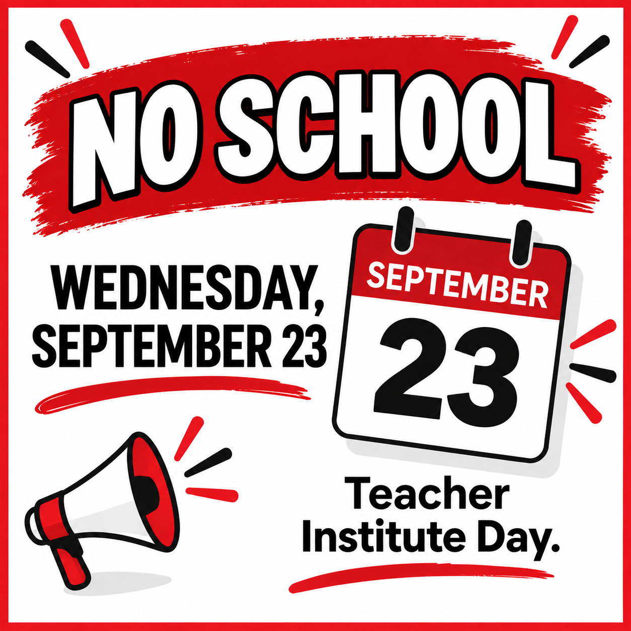 Calendar Updates and Reminder - No School Wednesday 9/23