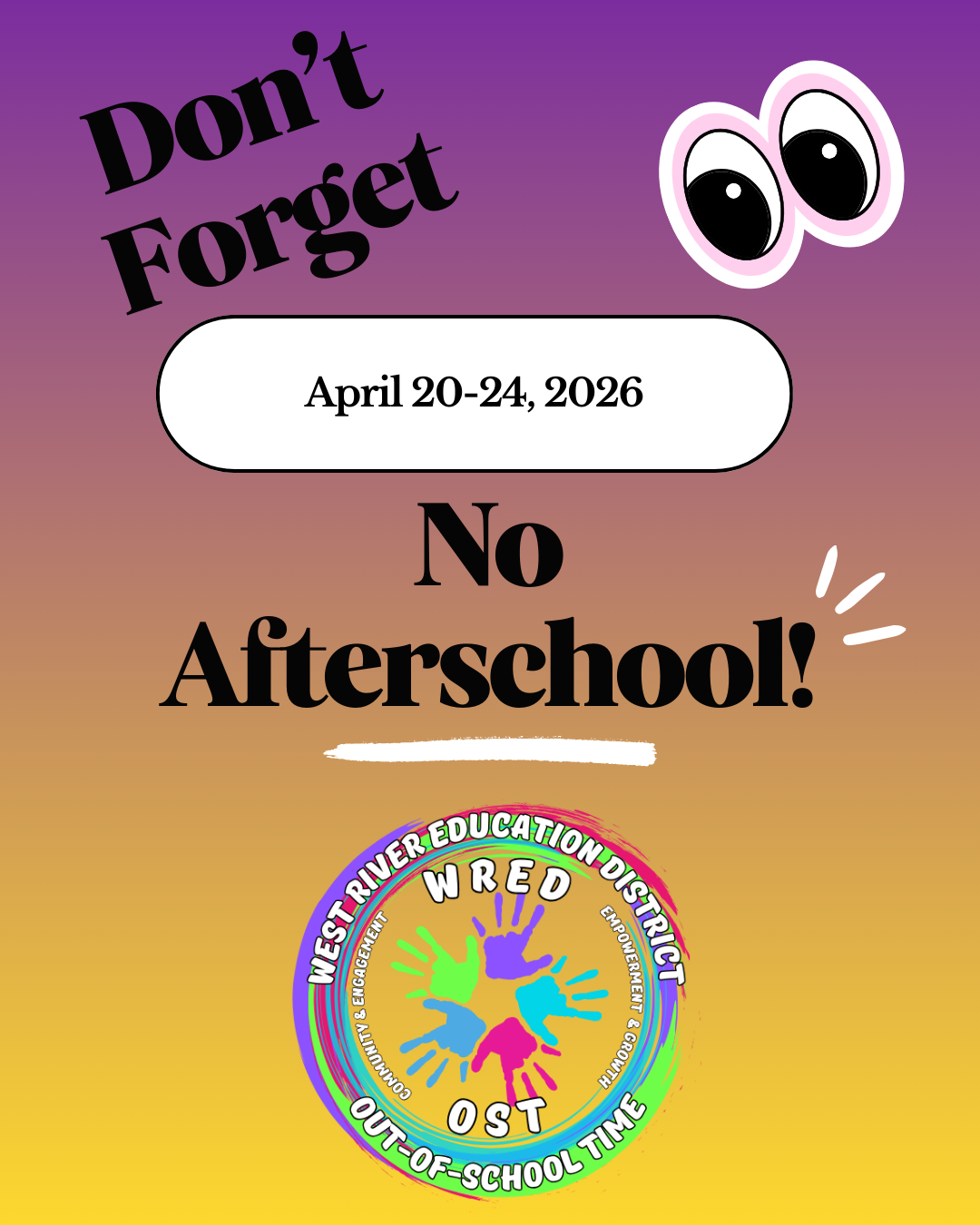 Don't Forget No Afterschool April 20-24, 2026